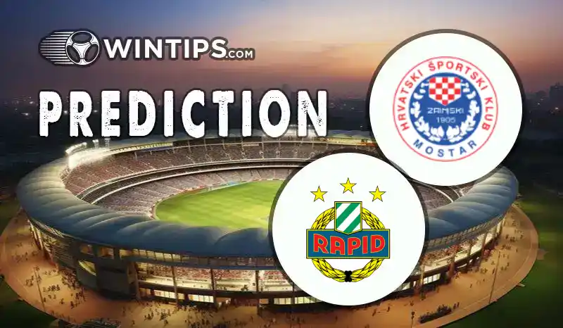 HSK Zrinjski Mostar vs Rapid Wien Predictions