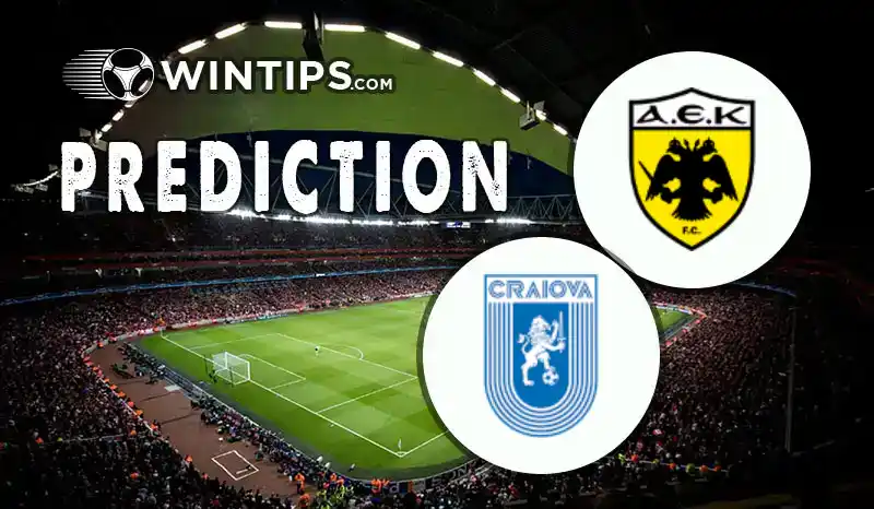 AEK Athens vs CS Universitatea Craiova Predictions