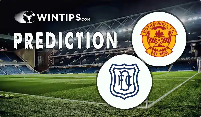 Motherwell vs Dundee Predictions