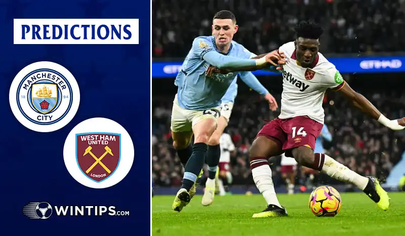 Manchester City vs West Ham United Predictions