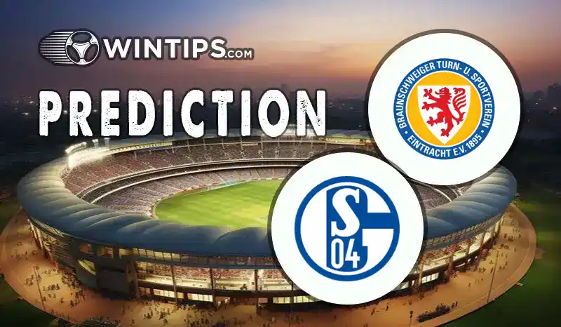 Eintracht Braunschweig vs Schalke 04 Predictions