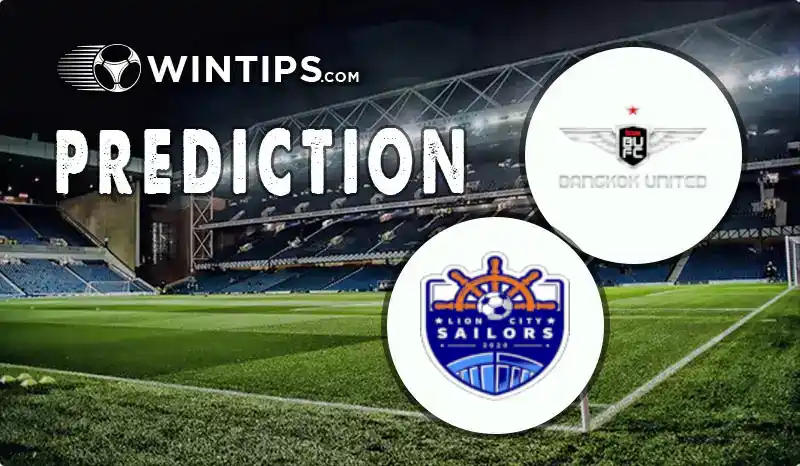 Bangkok United FC vs Lion City Sailors Predictions