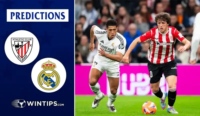 Athletic Bilbao vs Real Madrid Predictions