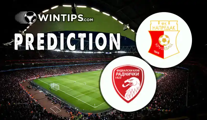 FK Napredak Krusevac vs Radnicki 1923 Kragujevac Predictions