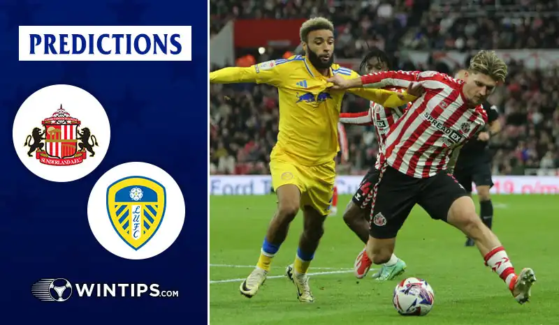 Sunderland A.F.C vs Leeds United Predictions
