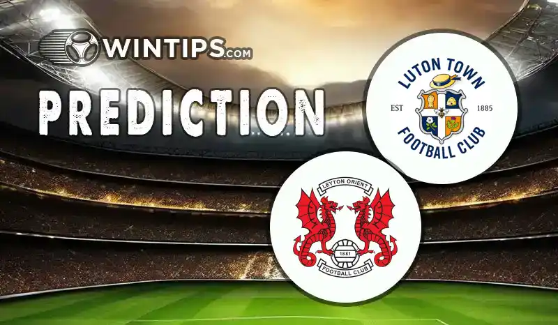Luton Town vs Leyton Orient Predictions