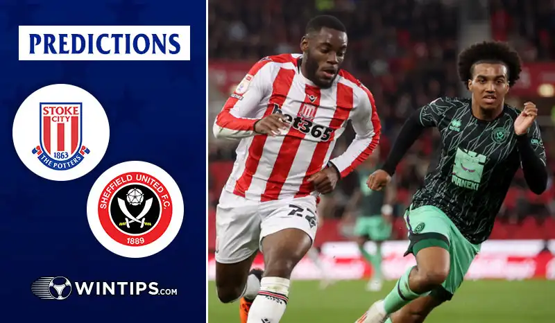 Stoke City vs Sheffield United Predictions