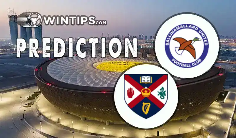Ballinamallard United vs Queen's University Predictions