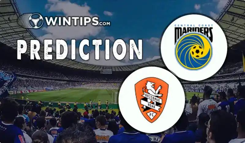 Central Coast Mariners vs Brisbane Roar Predictions