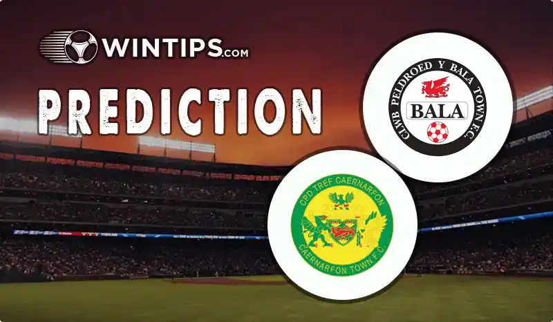 Bala Town F.C. vs Caernarfon Predictions
