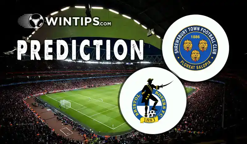 Shrewsbury Town vs Bristol Rovers Predictions