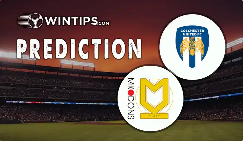Colchester United vs Milton Keynes Dons Predictions