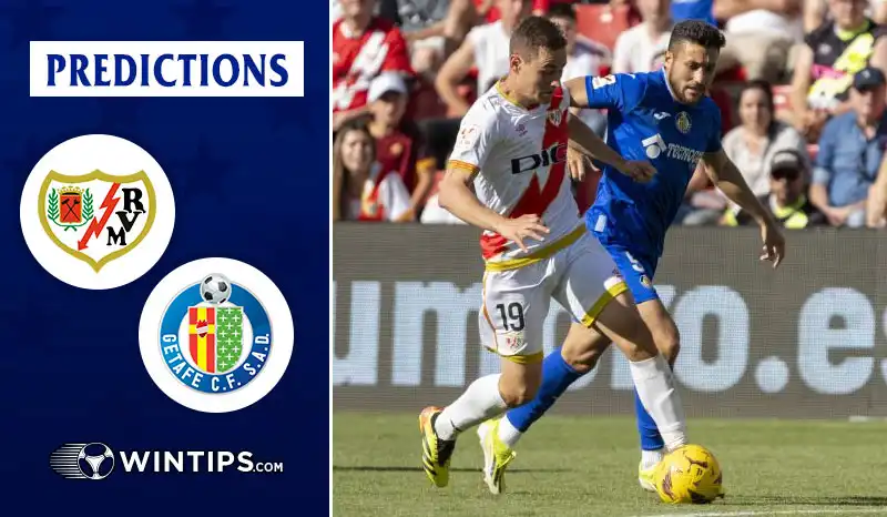 Rayo Vallecano vs Getafe Predictions