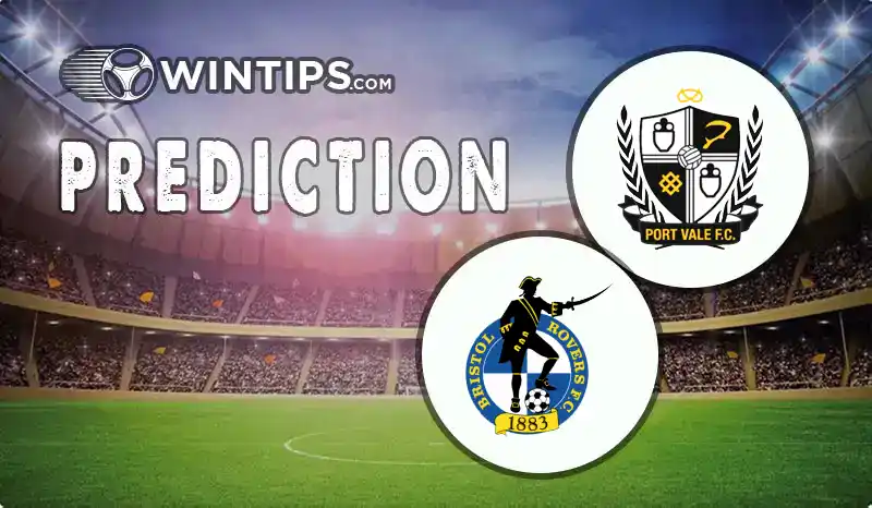 Port Vale vs Bristol Rovers Predictions