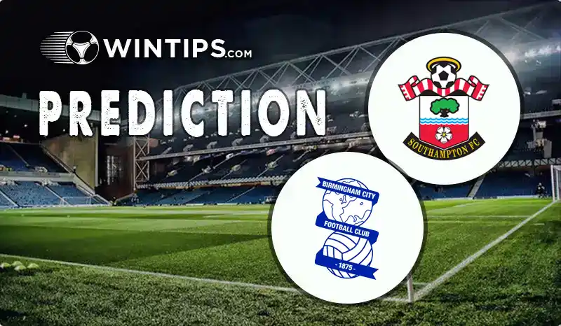 Southampton vs Birmingham City Predictions