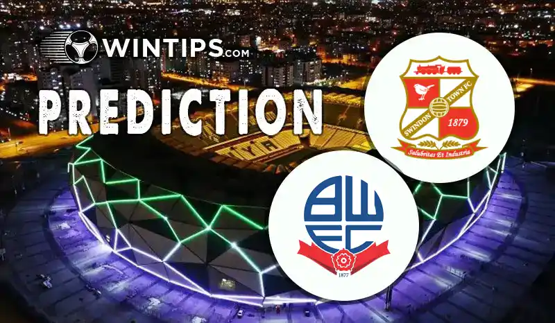 Swindon Town vs Bolton Wanderers Predictions