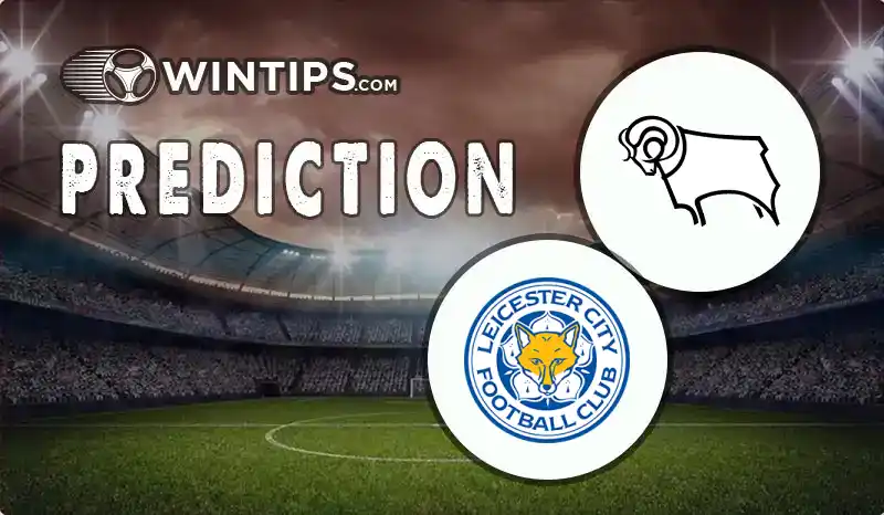 Derby County vs Leicester City Predictions