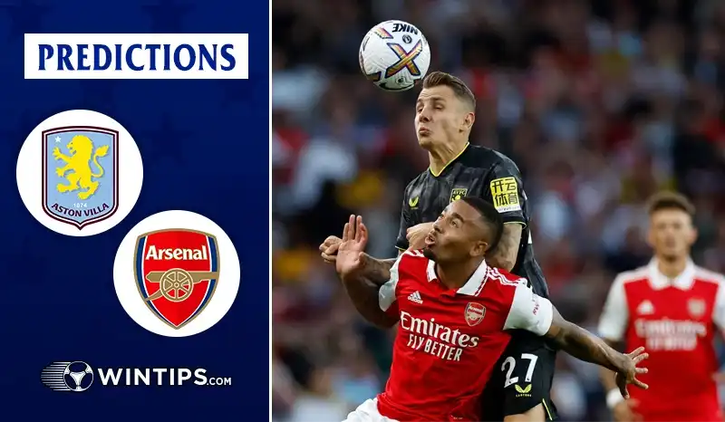 Aston Villa vs Arsenal Predictions