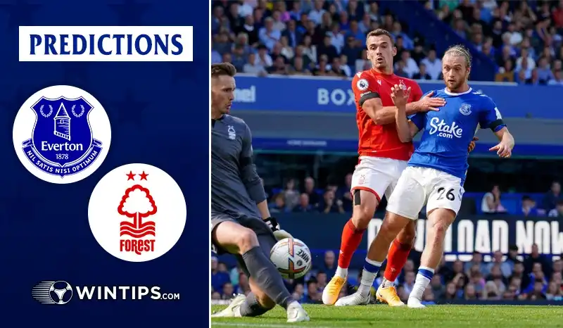 Everton vs Nottingham Forest Predictions