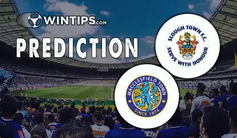 Slough Town vs Macclesfield Town Predictions