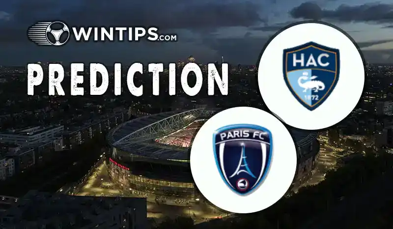 Le Havre vs Paris FC Predictions