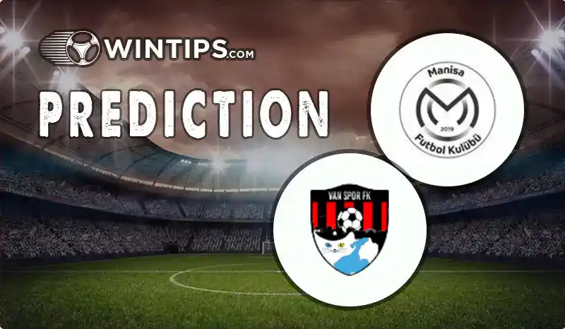 Manisa BB Spor vs Belediye Vanspor Predictions