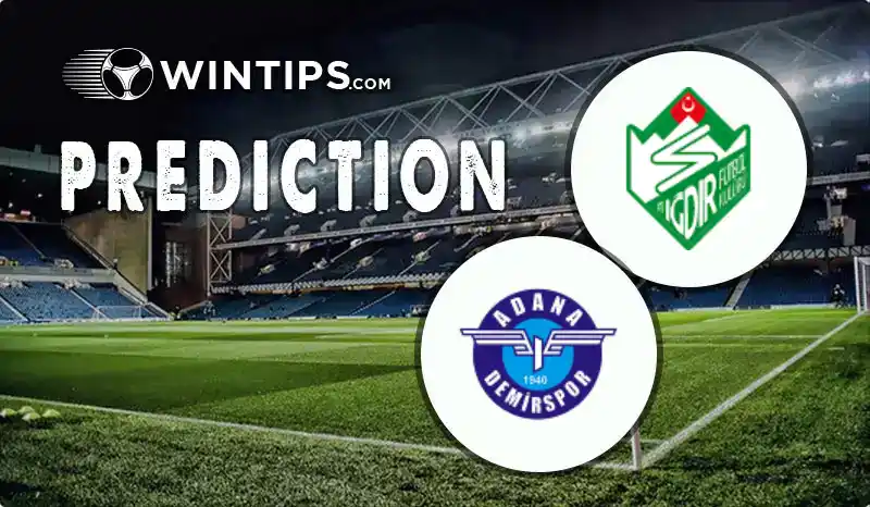 76 Igdir Belediye spor vs Adana Demirspor Predictions