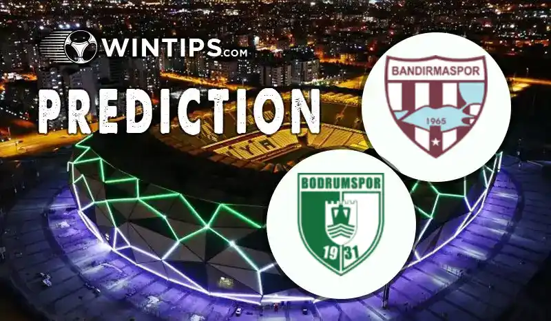 Bandirmaspor vs Bodrumspor Predictions