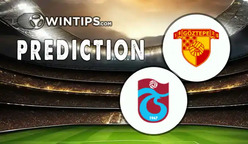 Goztepe vs Trabzonspor Predictions