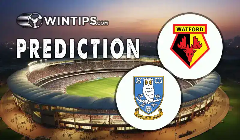 Watford vs Sheffield Wednesday Predictions
