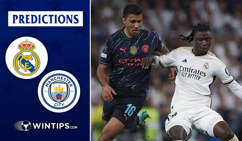 Real Madrid vs Manchester City Predictions