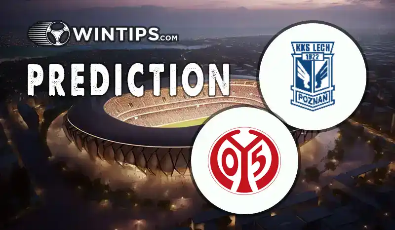 Lech Poznan vs FSV Mainz 05 Predictions