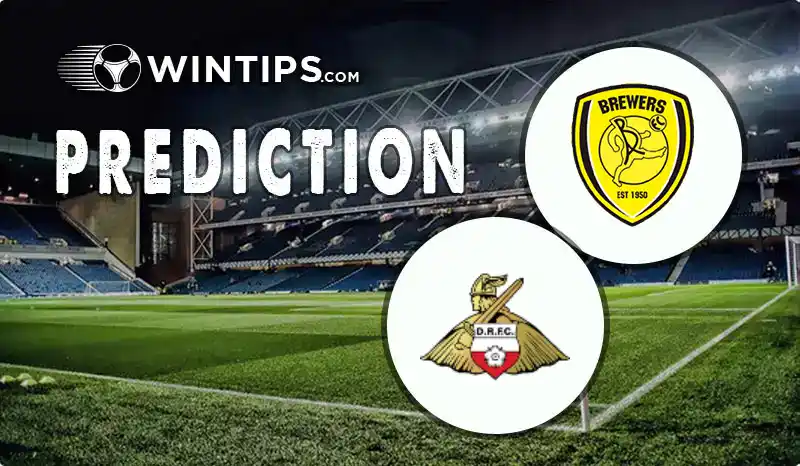 Burton Albion vs Doncaster Rovers Predictions