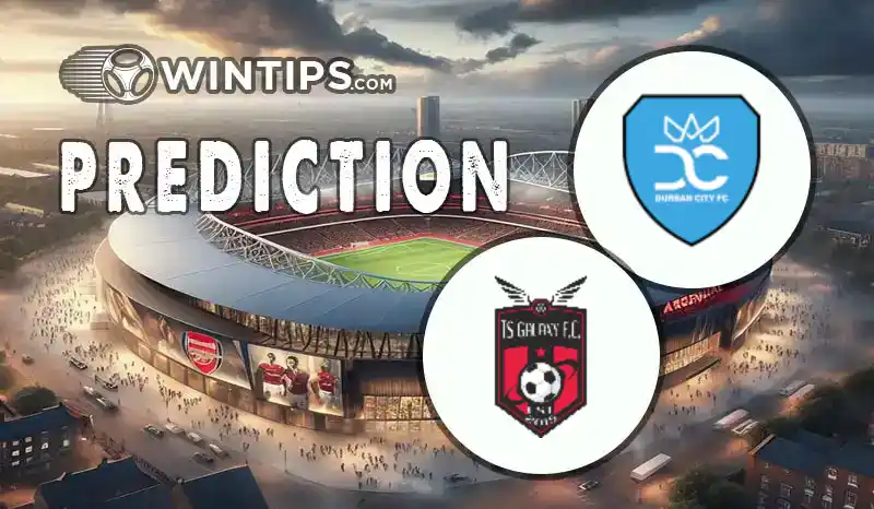 Durban City vs TS Galaxy Predictions