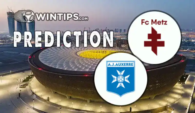 Metz vs AJ Auxerre Predictions