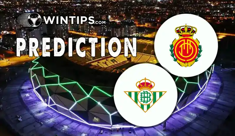 Mallorca vs Real Betis Predictions