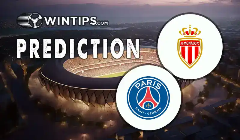 Monaco vs Paris Saint Germain (PSG) Predictions