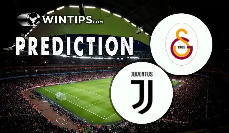 Galatasaray vs Juventus Predictions