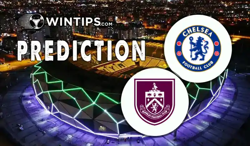 Chelsea vs Burnley Predictions
