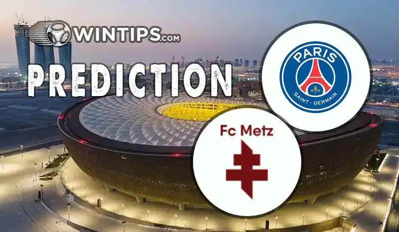 Paris Saint Germain (PSG) vs Metz Predictions
