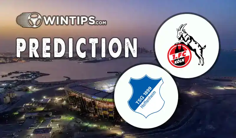 FC Koln vs TSG Hoffenheim Predictions