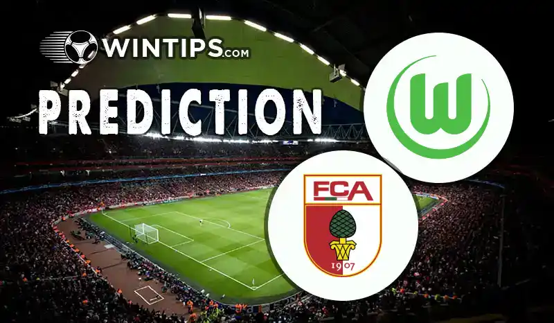 VfL Wolfsburg vs Augsburg Predictions