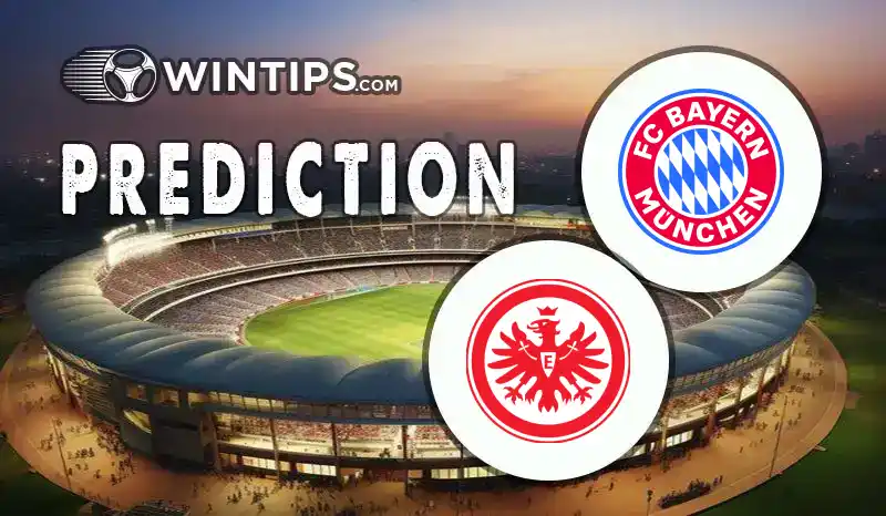 Bayern Munchen vs Eintracht Frankfurt Predictions