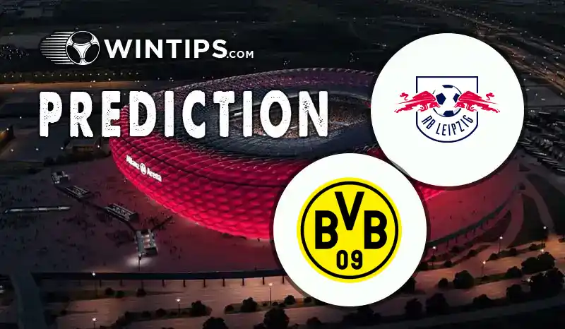 RB Leipzig vs Borussia Dortmund Predictions