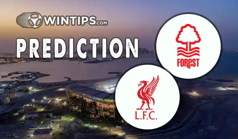 Nottingham Forest vs Liverpool Predictions