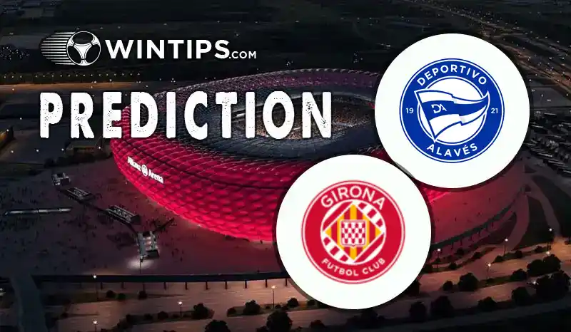 Alaves vs Girona Predictions