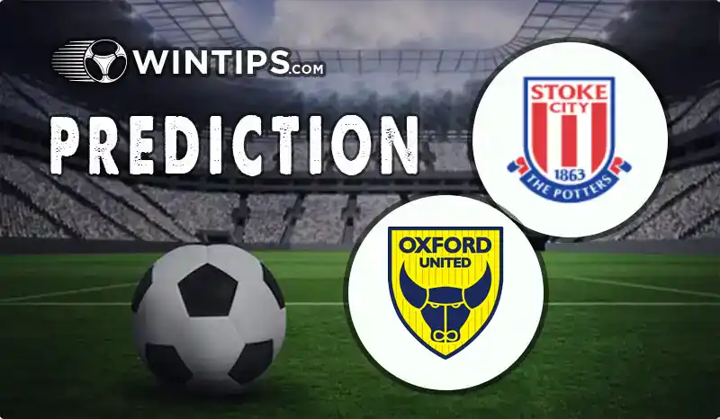 Stoke City vs Oxford United Predictions