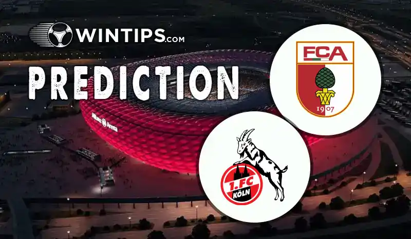Augsburg vs FC Koln Predictions