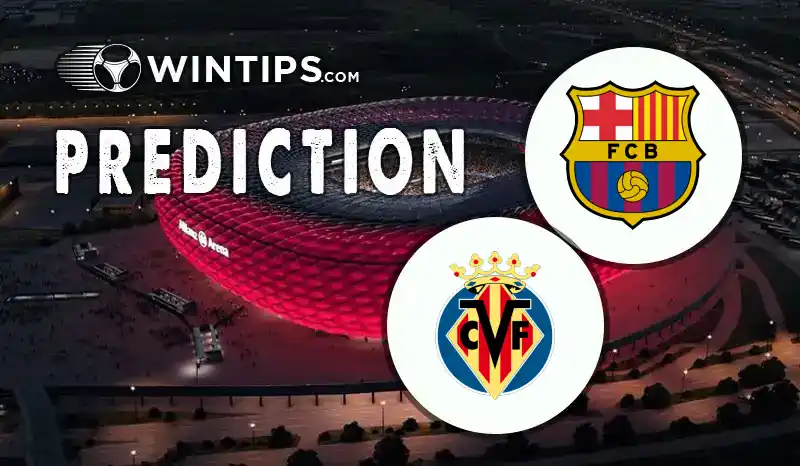 FC Barcelona vs Villarreal Predictions