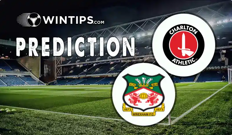 Charlton Athletic vs Wrexham Predictions
